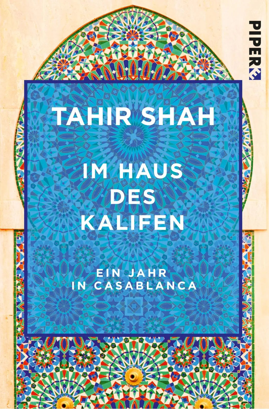 Buchcover von 'Im Haus des Kalifen' - Taschenbuch von Tahir Shah
