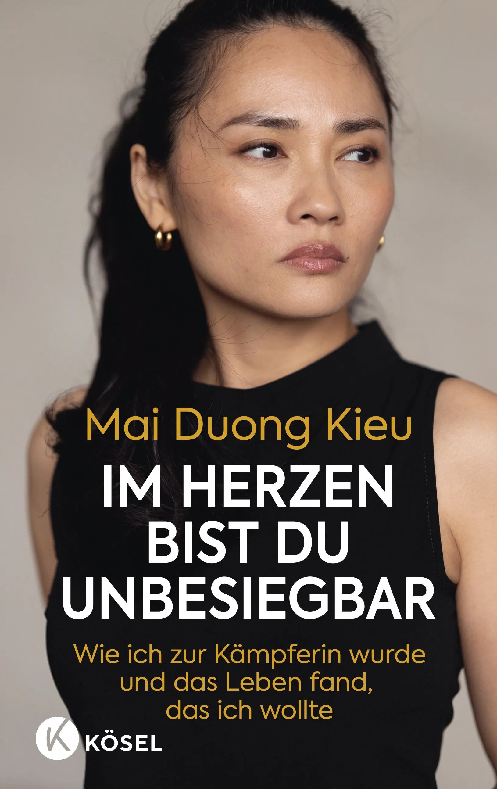 Cover: Im Herzen bist du unbesiegbar (Hardcover) von Mai Duong Kieu