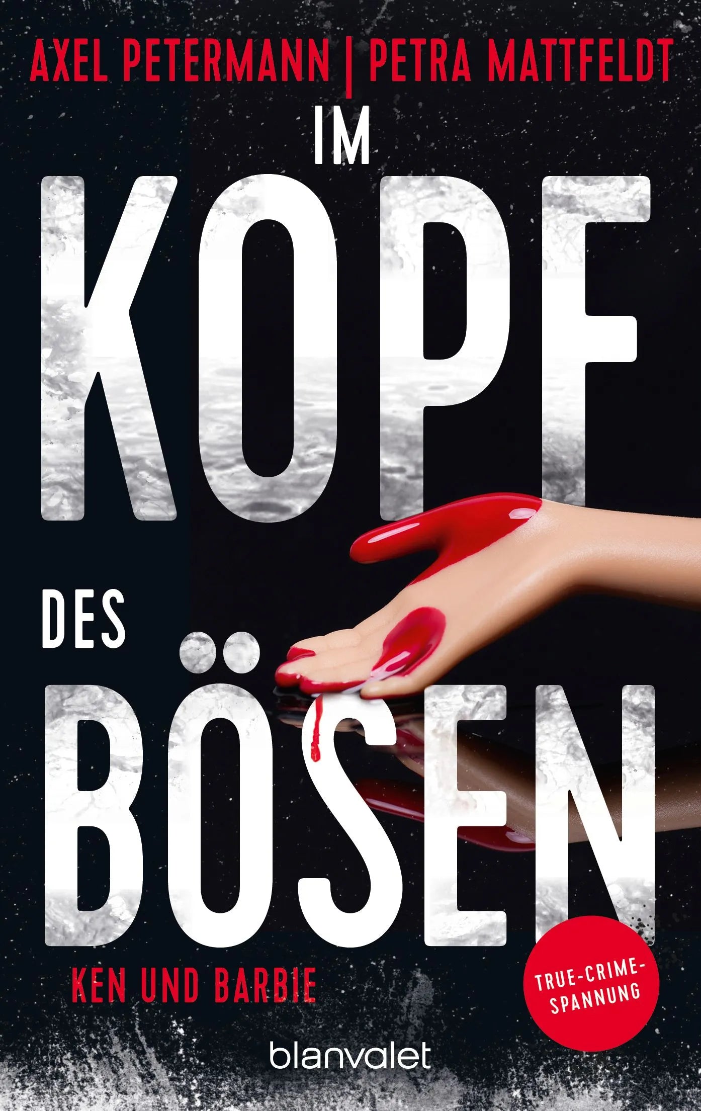 Cover: Im Kopf des Bösen - Ken und Barbie (Taschenbuch) von Axel Petermann