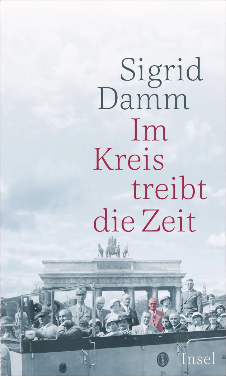 Buchcover von 'Im Kreis treibt die Zeit' - Gebundene Ausgabe von Sigrid Damm