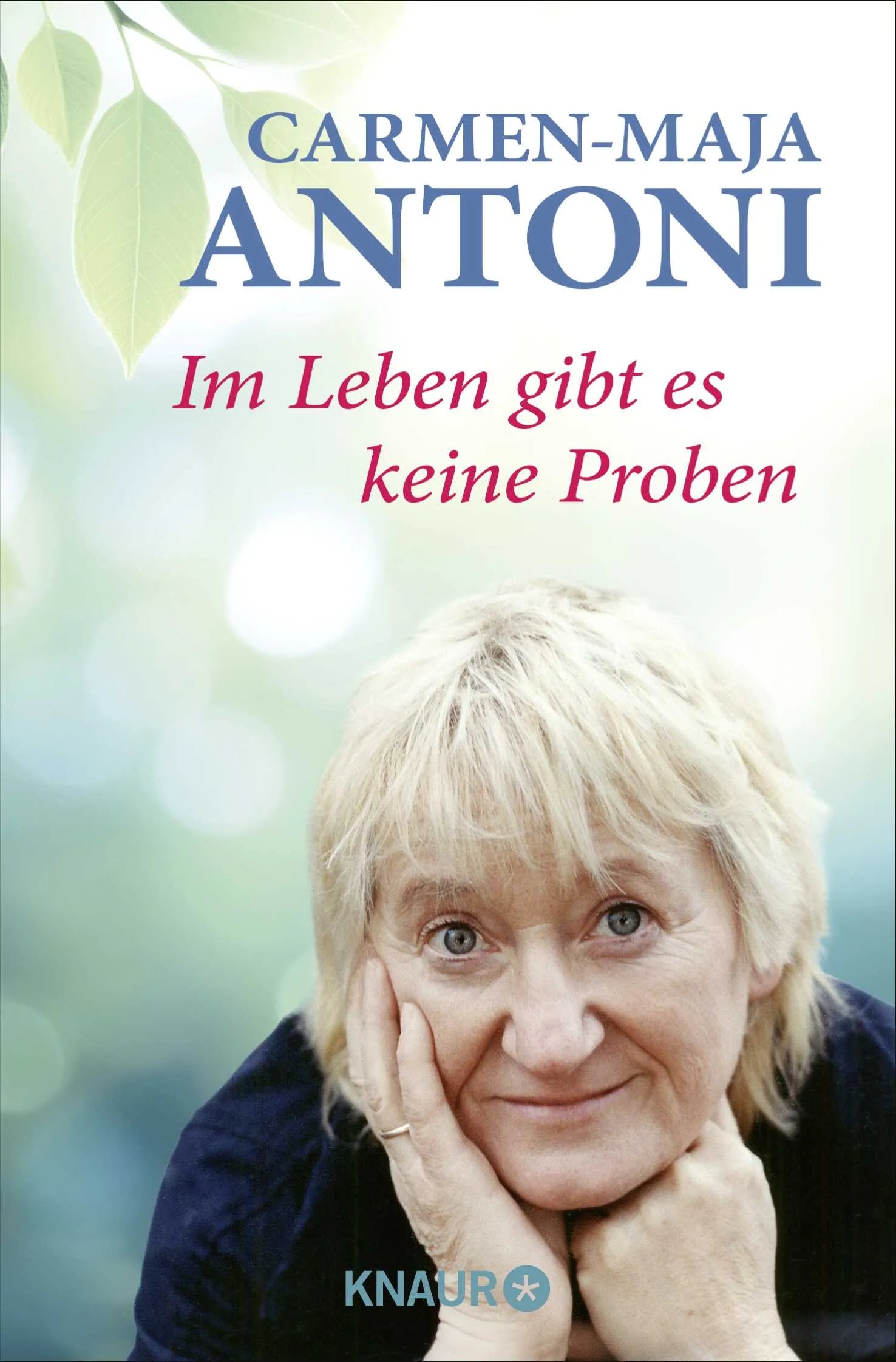 Buchcover von 'Im Leben gibt es keine Proben' - Taschenbuch von Carmen-Maja Antoni