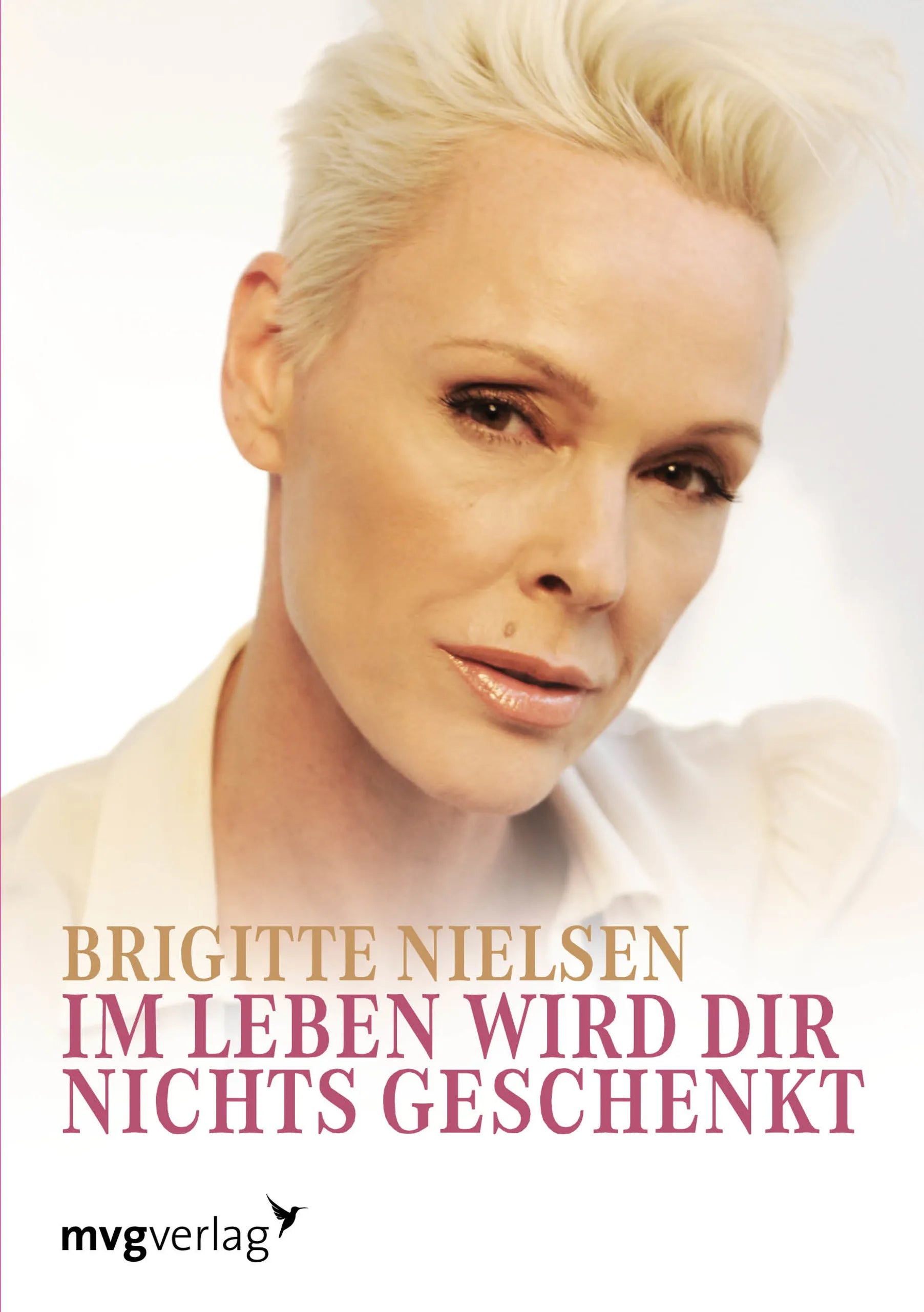Buchcover von 'Im Leben wird dir nichts geschenkt' - Taschenbuch von Brigitte Nielsen