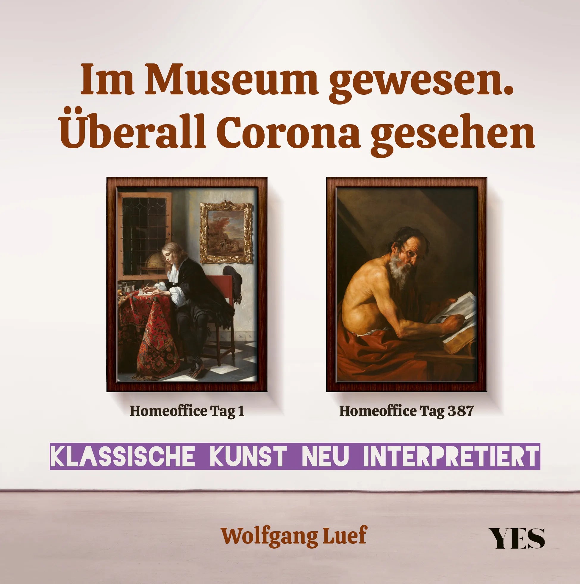 Buchcover von 'Im Museum gewesen. Überall Corona gesehen' - Gebundene Ausgabe von Wolfgang Luef