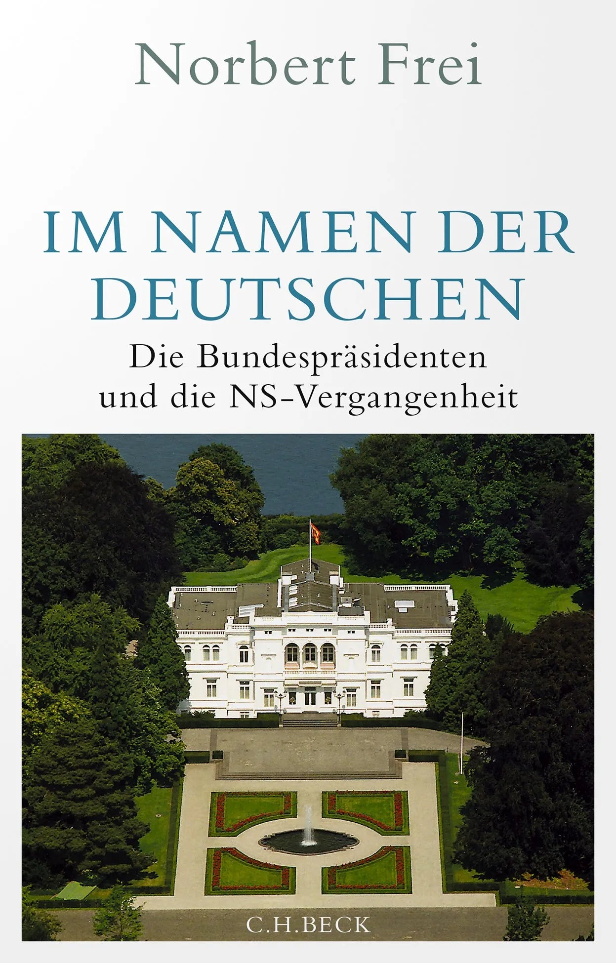 Buchcover von 'Im Namen der Deutschen' - Gebundene Ausgabe von Norbert Frei