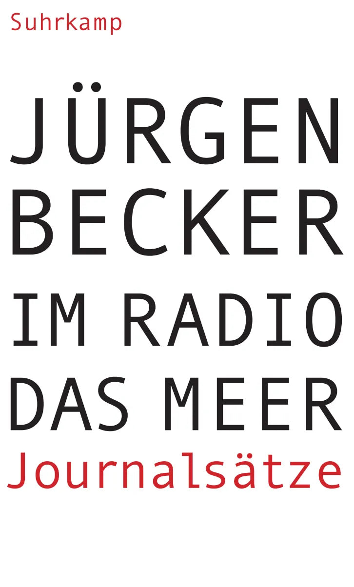 Buchcover von 'Im Radio das Meer' - Gebundene Ausgabe von Jürgen Becker