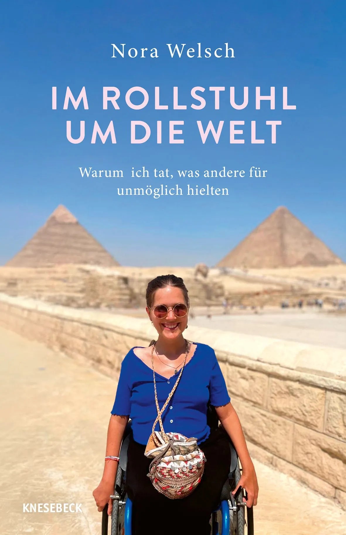 Cover: Im Rollstuhl um die Welt (E-Book) von Nora Welsch