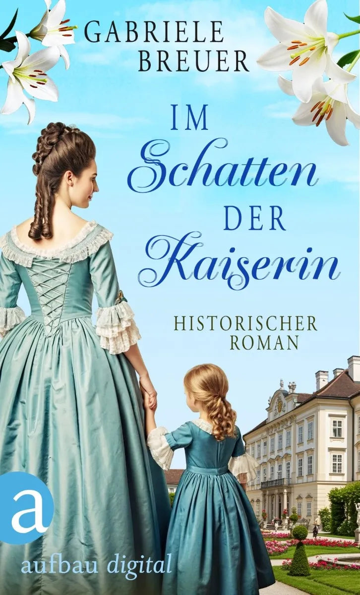 Cover: Im Schatten der Kaiserin (E-Book) von Gabriele Breuer
