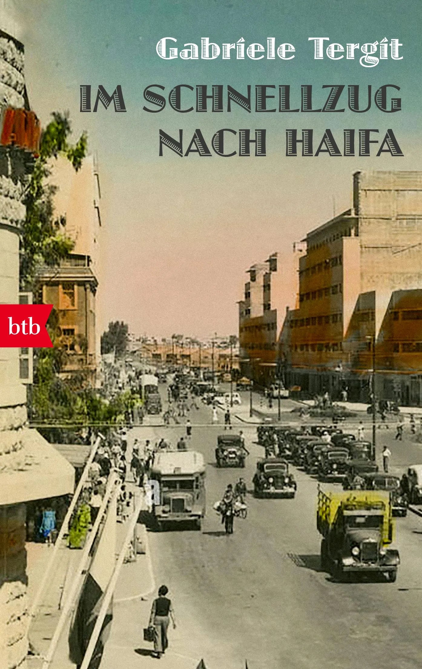 Cover: Im Schnellzug nach Haifa (Taschenbuch) von Gabriele Tergit