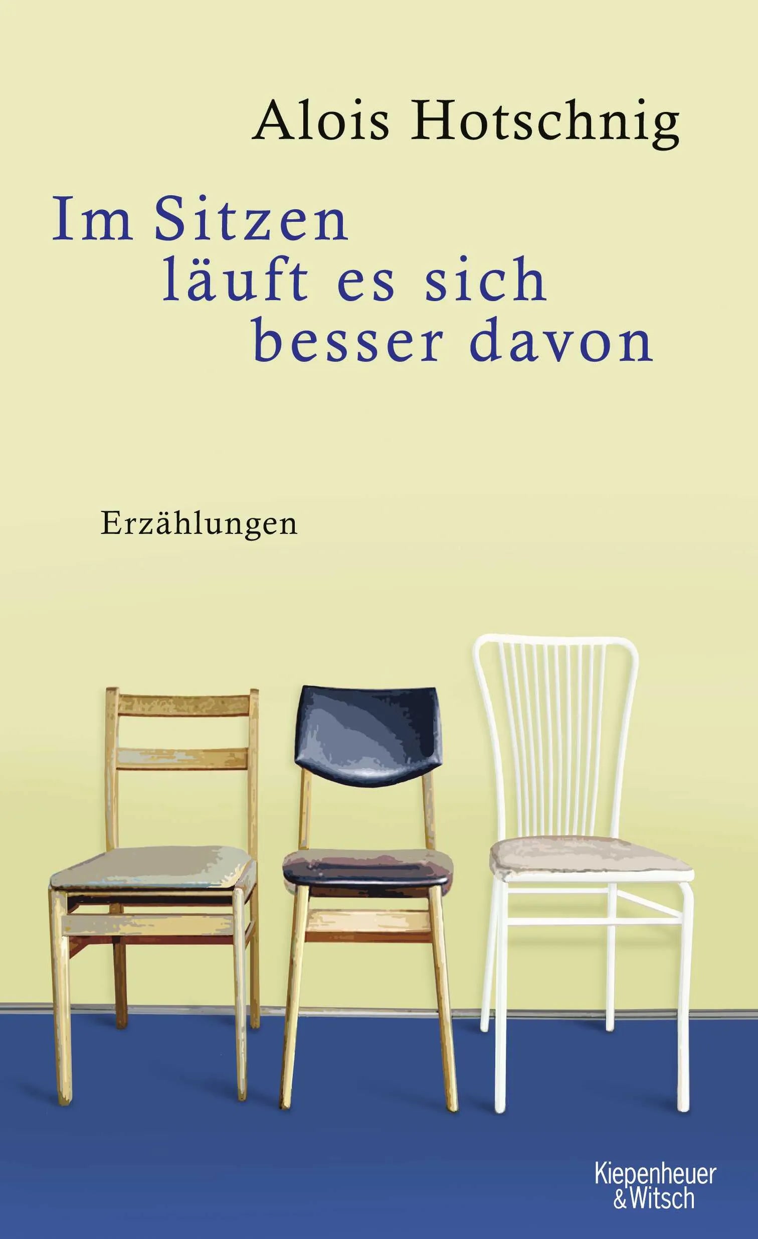 Buchcover von 'Im Sitzen läuft es sich besser davon' - Gebundene Ausgabe von Alois Hotschnig