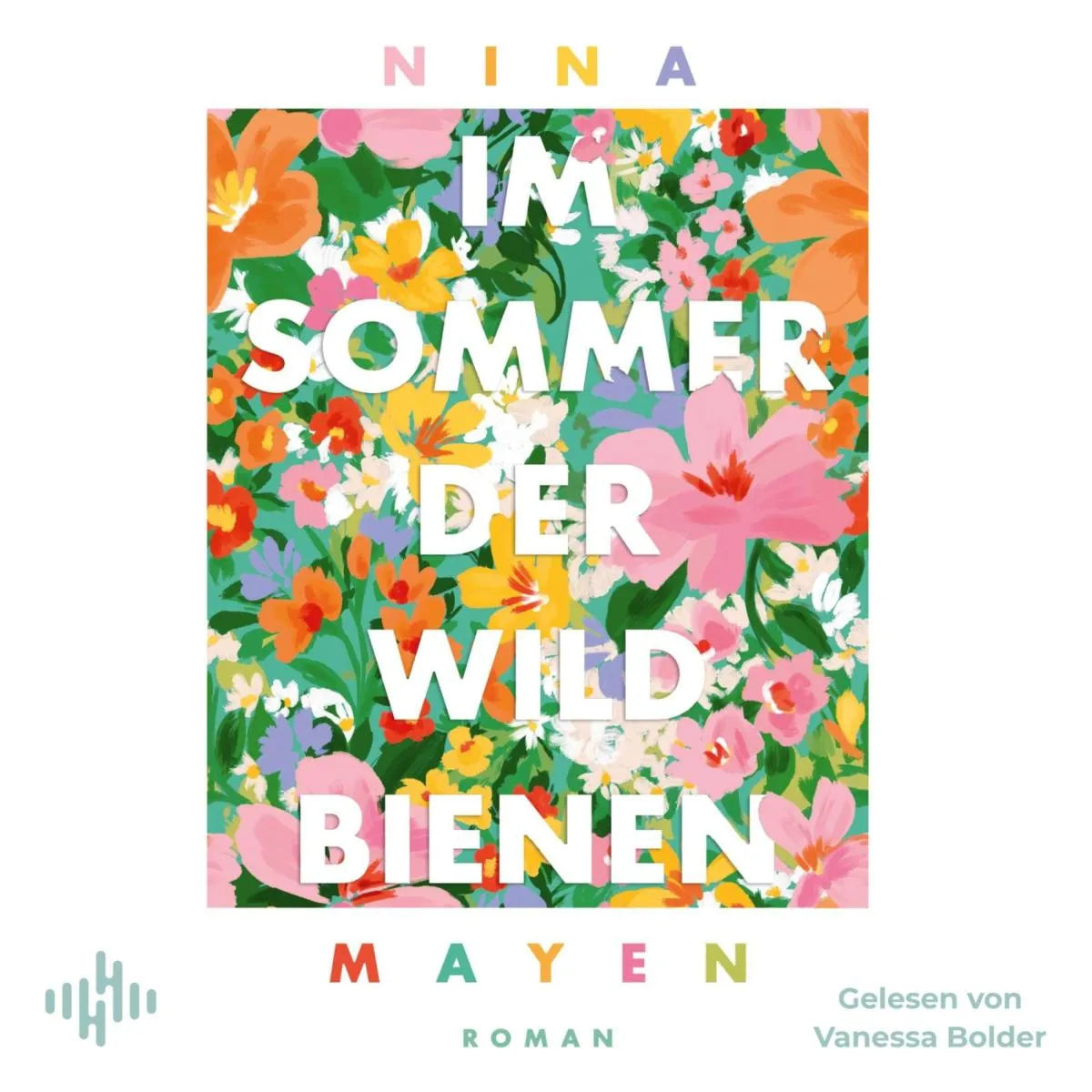 Cover: Im Sommer der Wildbienen (Hörbuch Download) von Nina Mayen