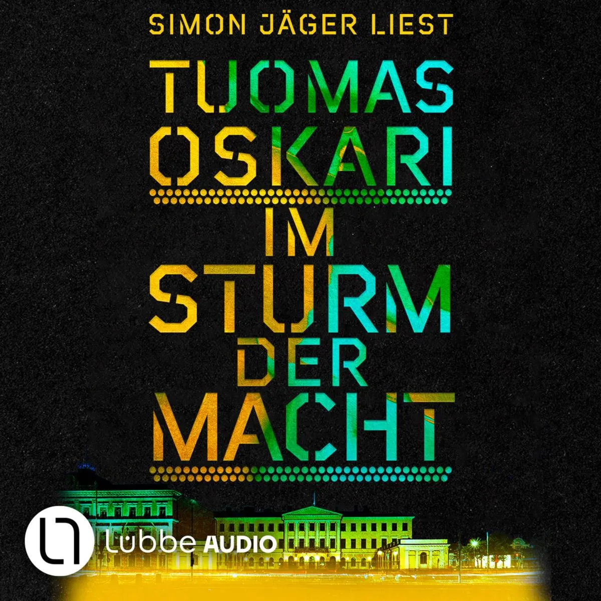 Cover: Im Sturm der Macht (Hörbuch Download) von Tuomas Oskari