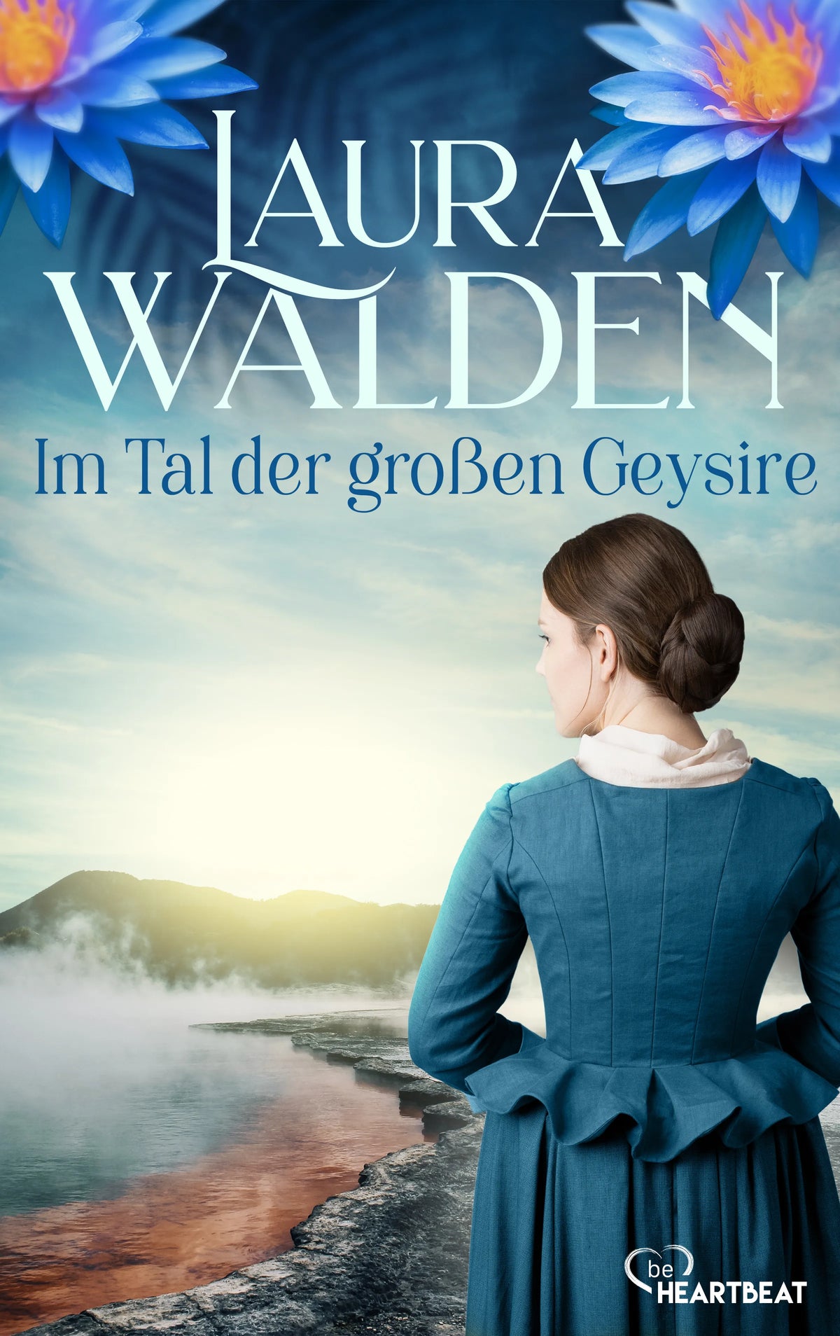 Cover: Im Tal der großen Geysire (E-Book) von Laura Walden