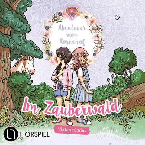 Folge 2: Im Zauberwald - Abenteuer vom Rosenhof