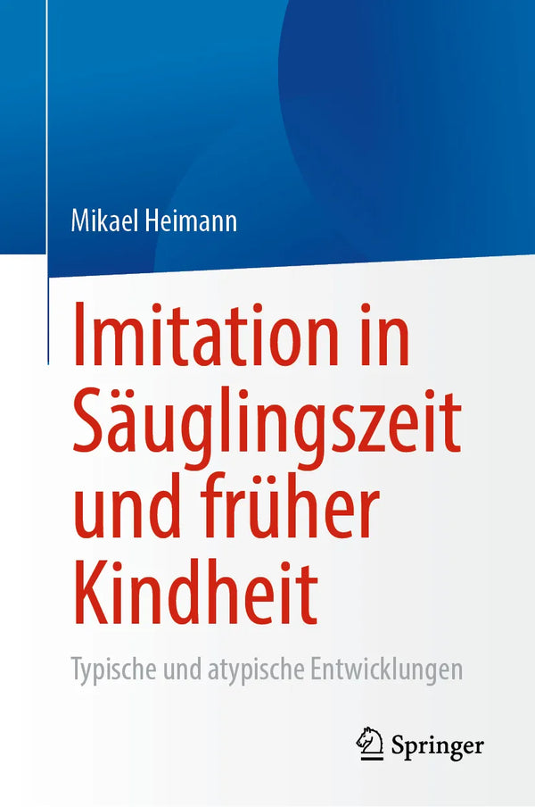 Imitation in Säuglingszeit und früher Kindheit