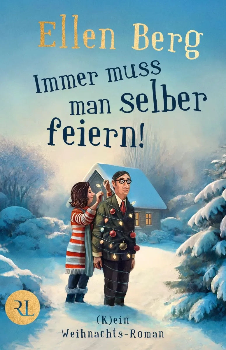 Cover: Immer muss man selber feiern (E-Book) von Ellen Berg