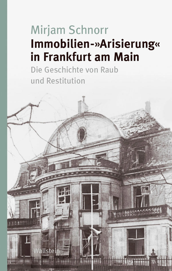 Immobilien-»Arisierung« in Frankfurt am Main