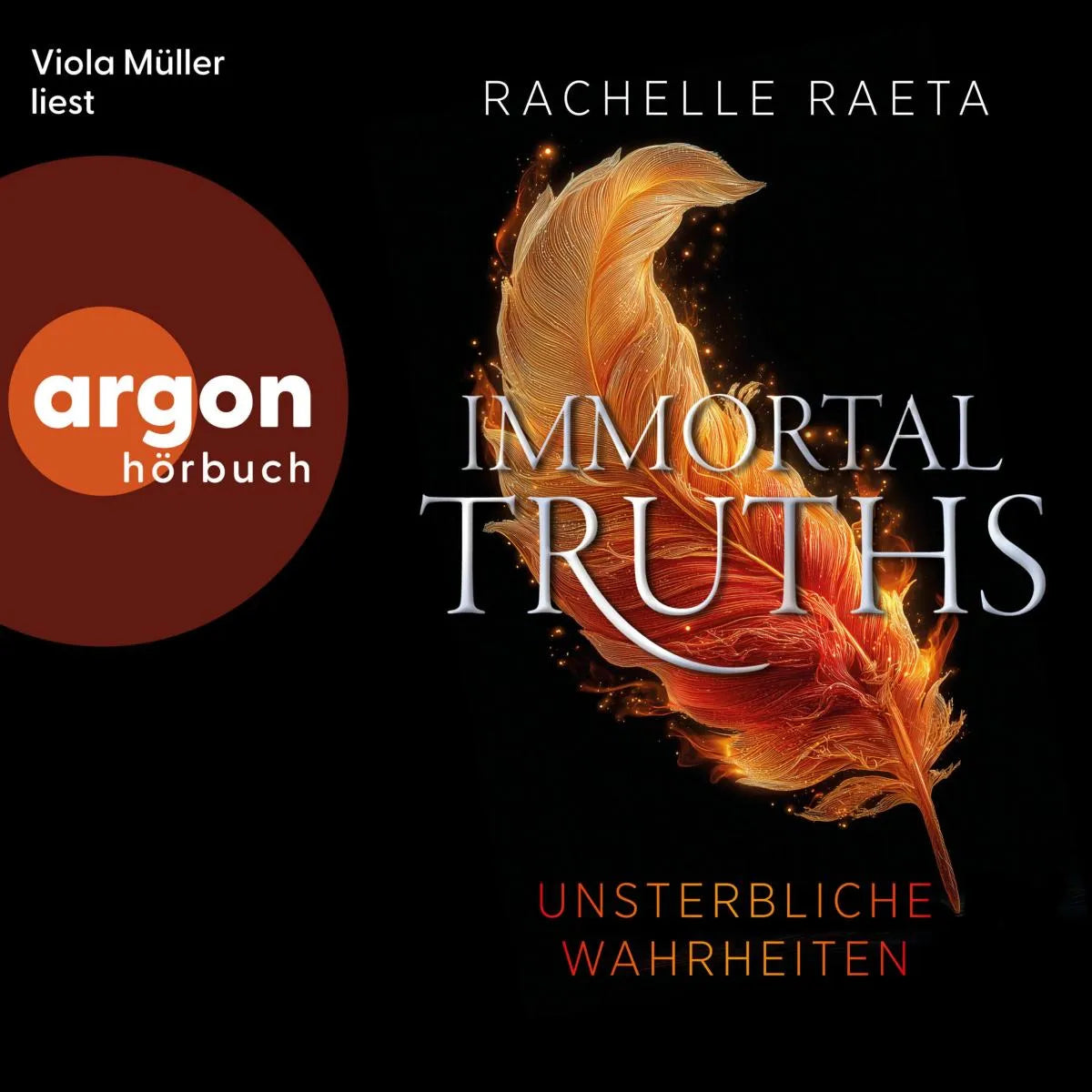 Cover: Immortal Truths - Unsterbliche Wahrheiten (Hörbuch Download) von Rachelle Raeta