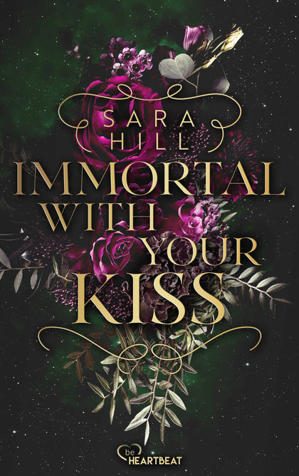 Buchcover von 'Immortal with your kiss' - Taschenbuch von Sara Hill