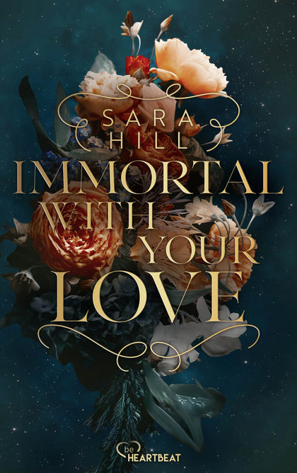 Buchcover von 'Immortal with your love' - Taschenbuch von Sara Hill