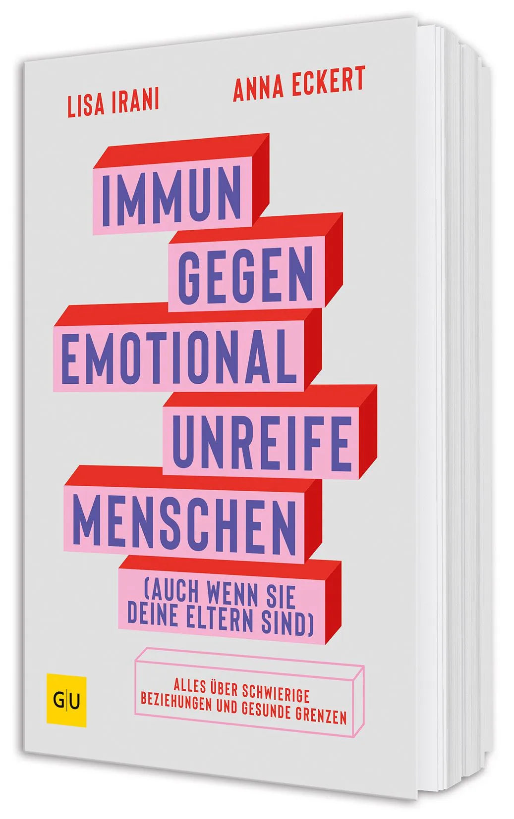Cover: Immun gegen emotional unreife Menschen (Paperback) von Anna Eckert
