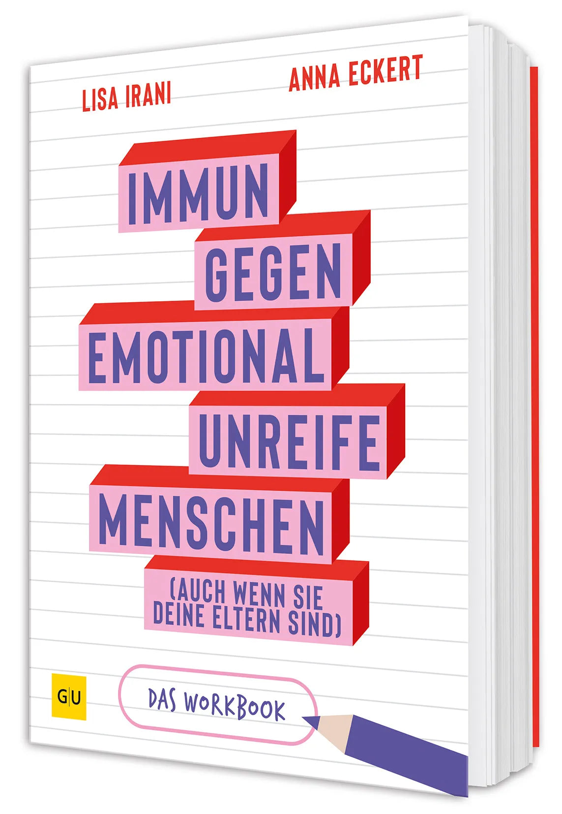 Cover: Immun gegen emotional unreifen Menschen (Paperback) von Lisa Irani