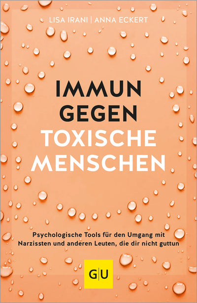 Immun gegen toxische Menschen