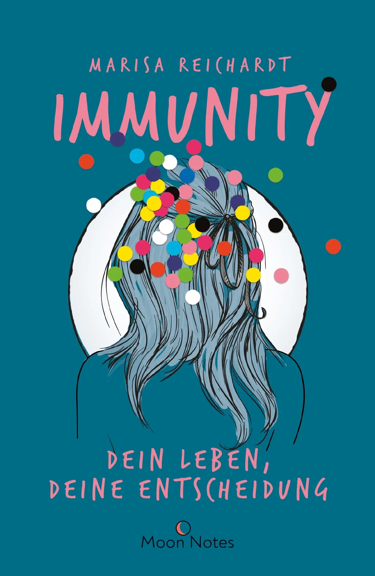 Cover: Immunity. Dein Leben, deine Entscheidung (Taschenbuch) von Marisa Reichardt