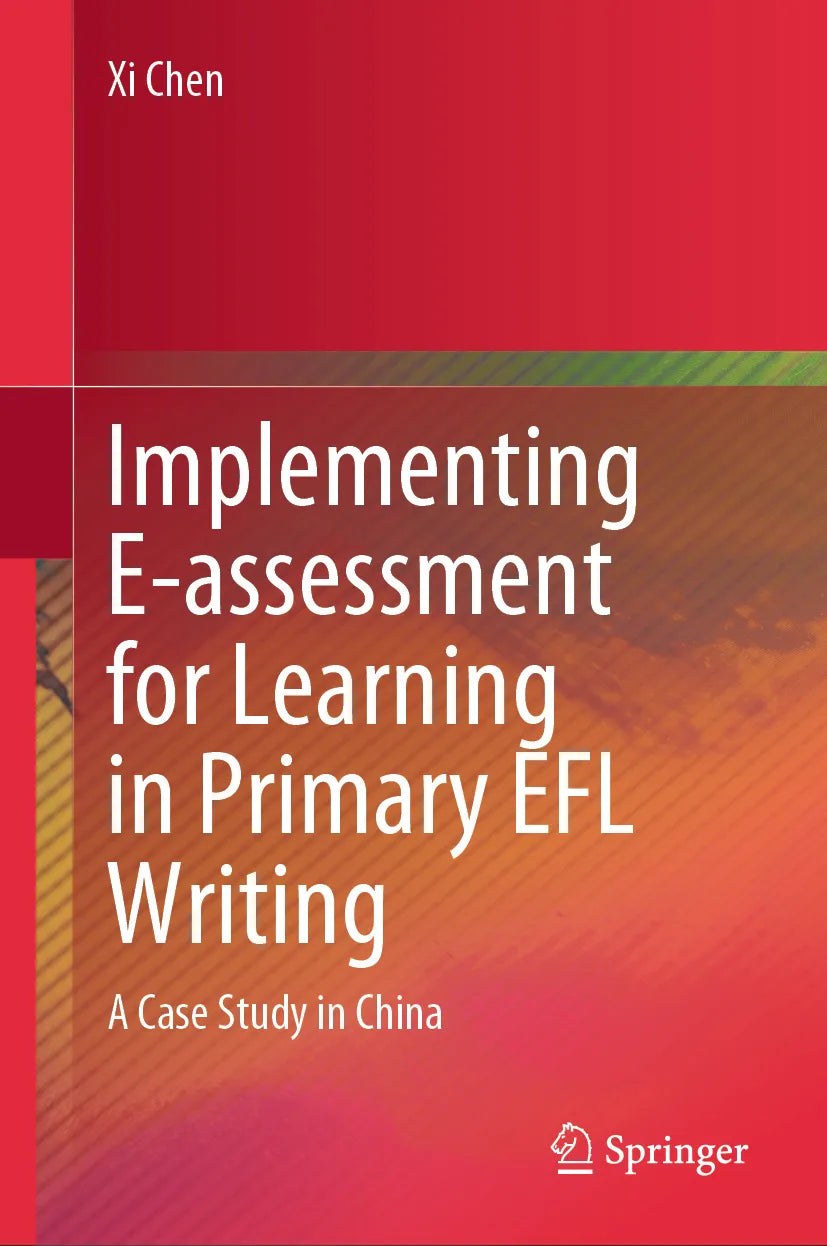 Cover: Implementing E-assessment for Learning in Primary EFL Writing (E-Book) von Xi Chen