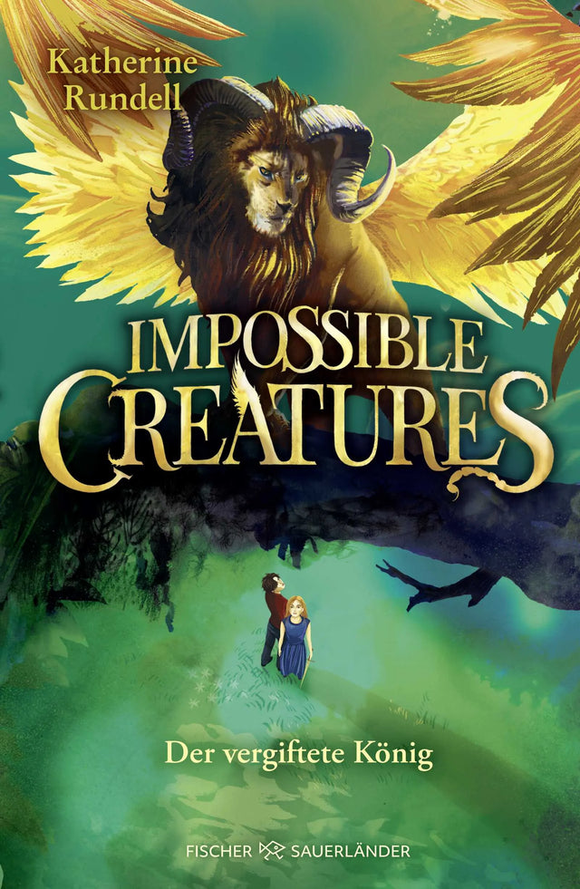 Buchcover von 'Impossible Creatures – Der vergiftete König' - Gebundene Ausgabe von Katherine Rundell