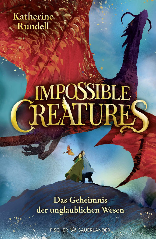 Cover: Impossible Creatures – Das Geheimnis der unglaublichen Wesen (Hardcover) von Katherine Rundell