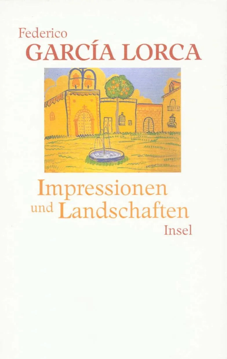 Cover: Impressionen und Landschaften (Hardcover) von Federico García Lorca