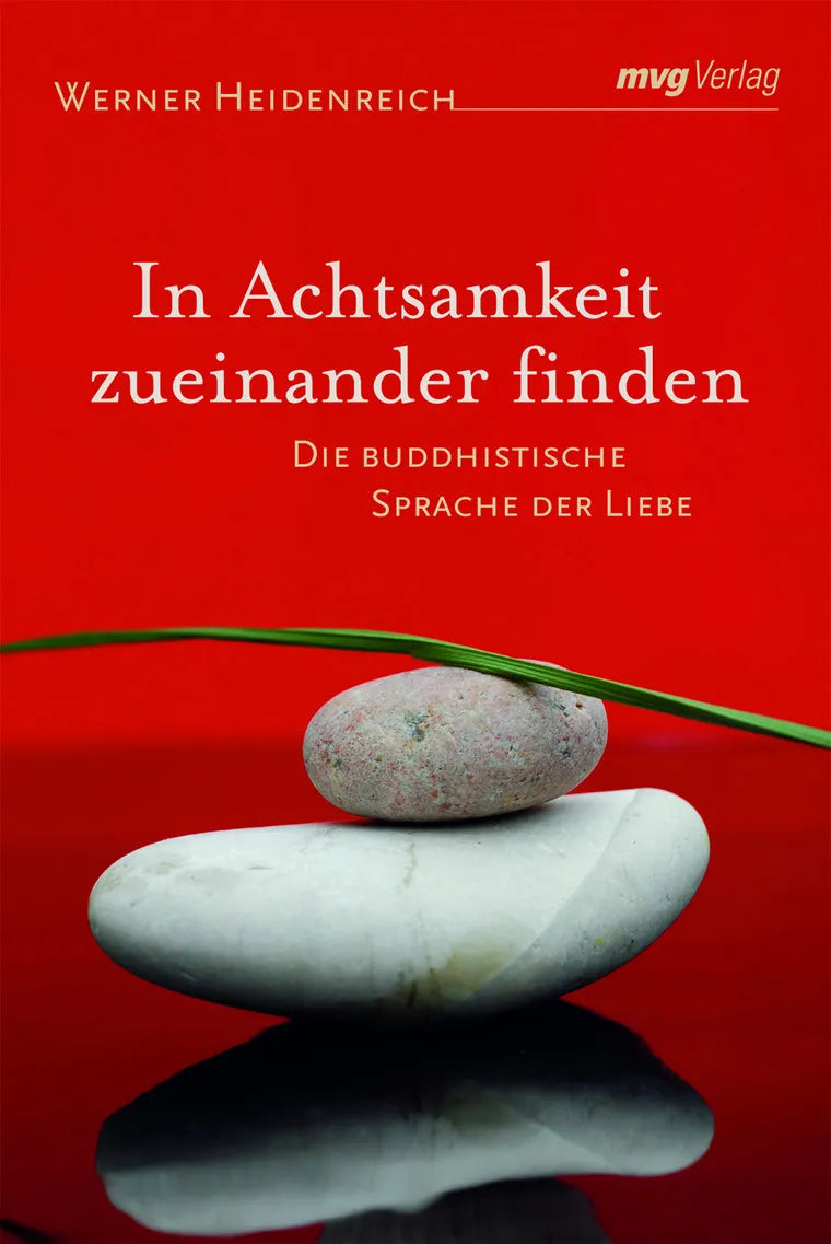 Buchcover von 'In Achtsamkeit zueinander finden' - Taschenbuch von Werner Heidenreich