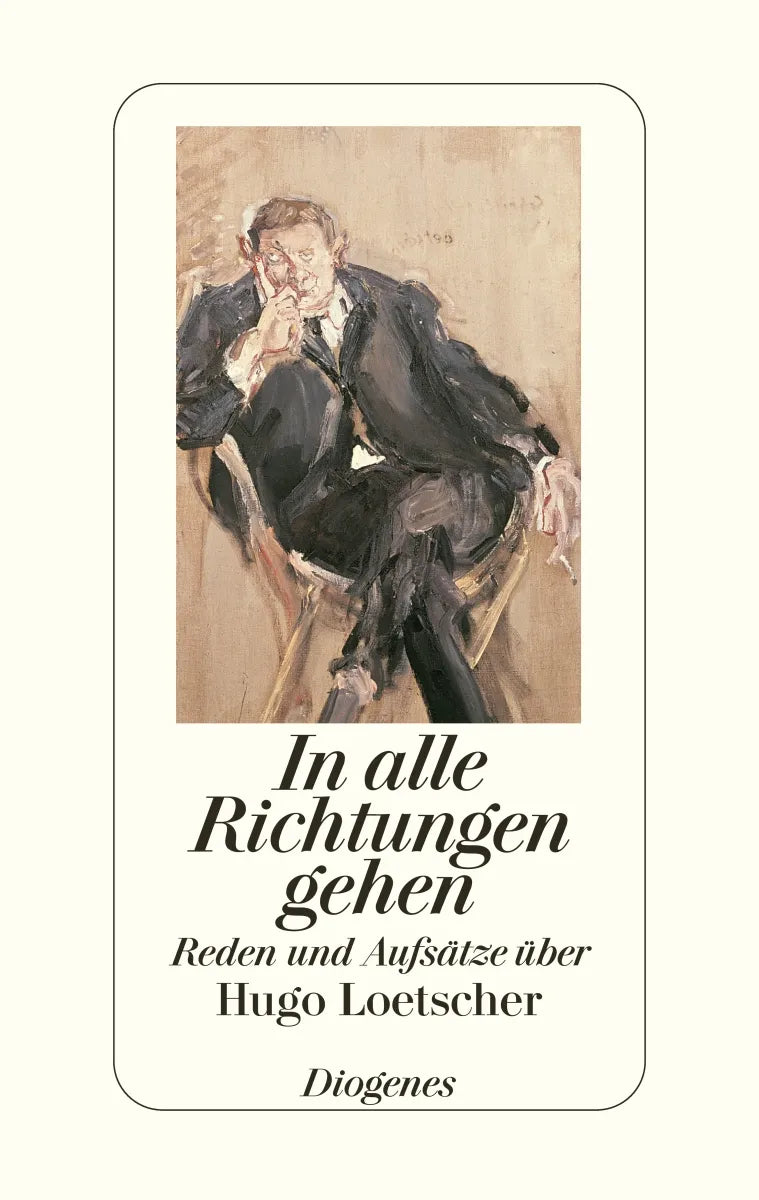 Buchcover von 'In alle Richtungen gehen' - Gebundene Ausgabe von Hugo Loetscher