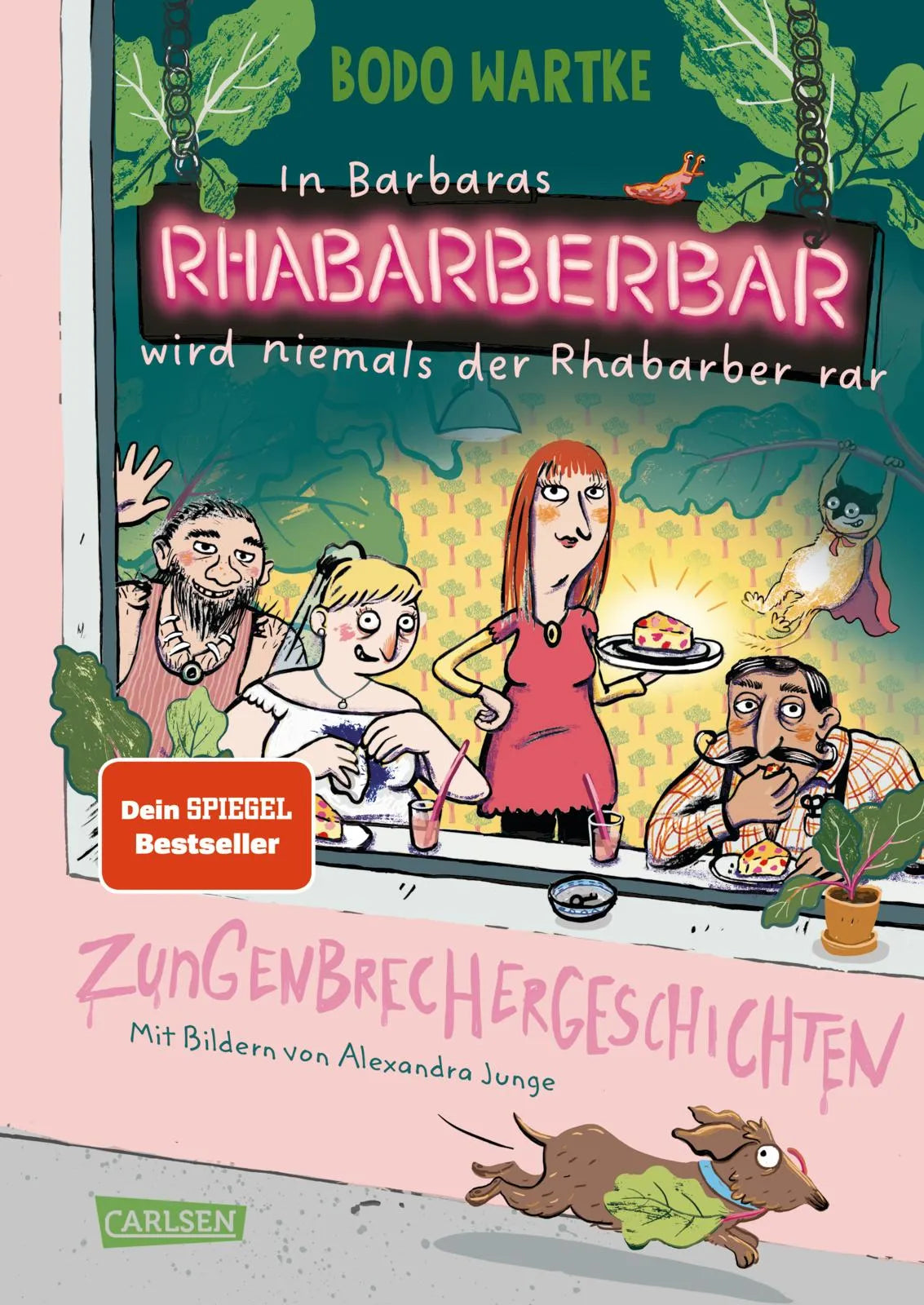 Cover: In Barbaras Rhabarberbar wird niemals der Rhabarber rar (Hardcover) von Bodo Wartke