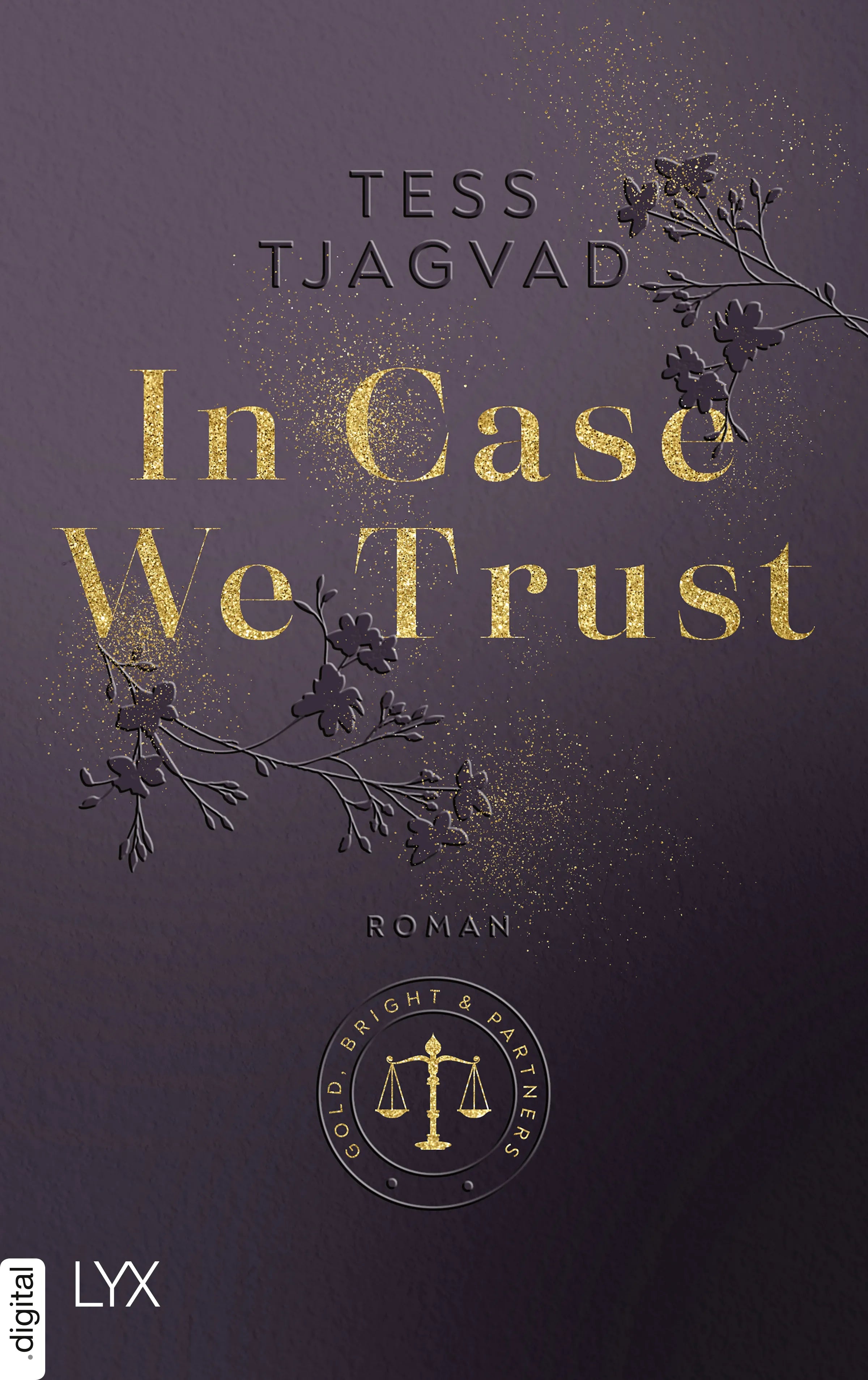 Cover: In Case We Trust (E-Book) von Tess Tjagvad