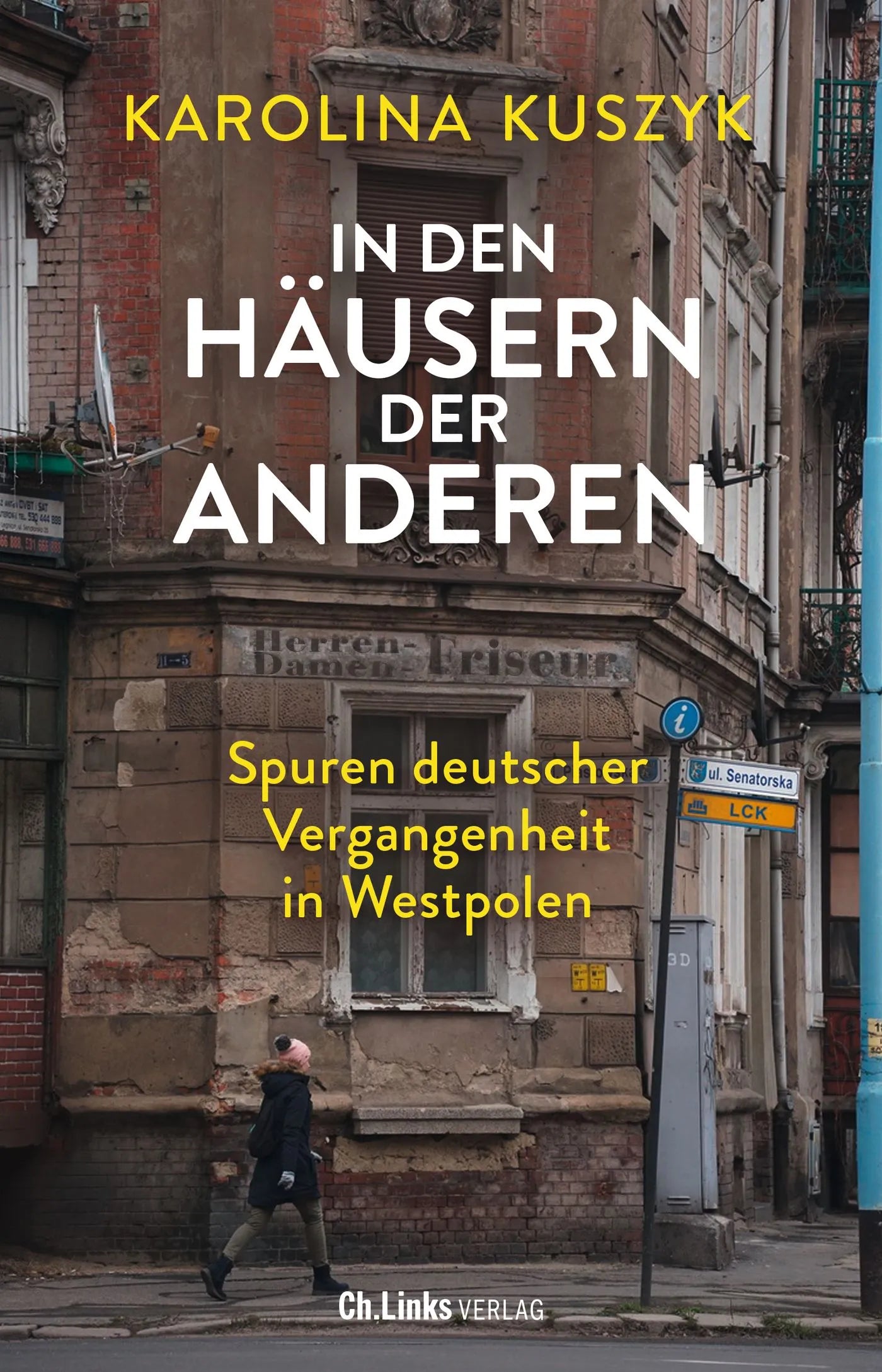 Cover: In den Häusern der anderen (Hardcover) von Karolina Kuszyk