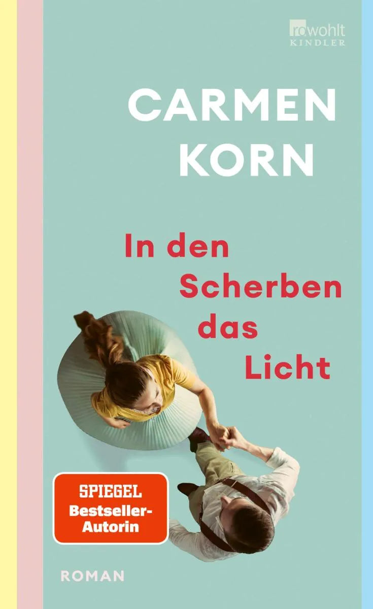 Cover: In den Scherben das Licht (E-Book) von Carmen Korn