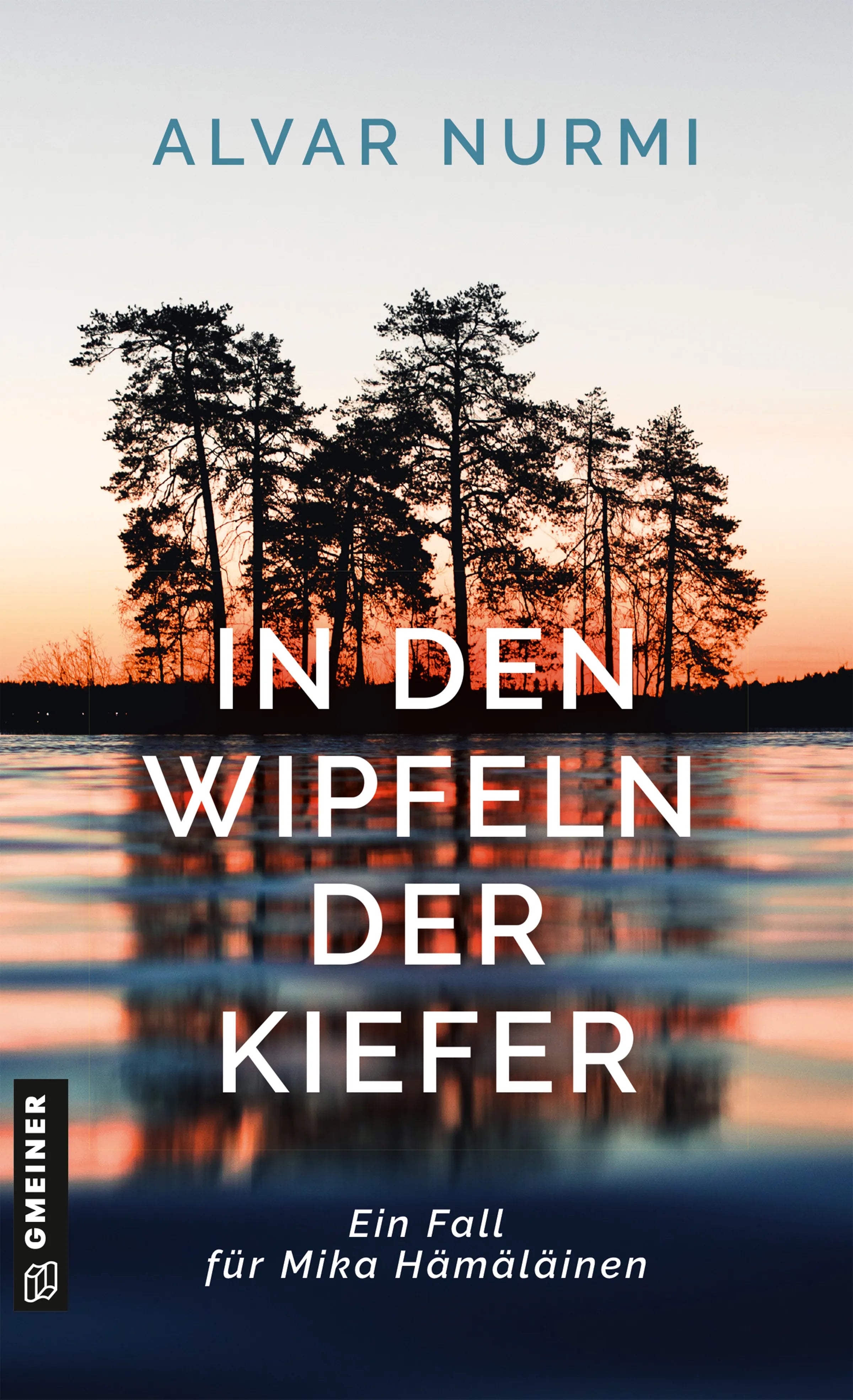 Cover: In den Wipfeln der Kiefer (E-Book) von Alvar Nurmi