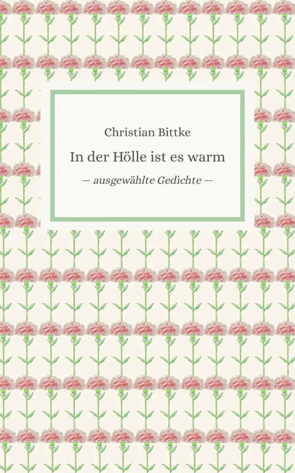 In der Hölle ist es warm