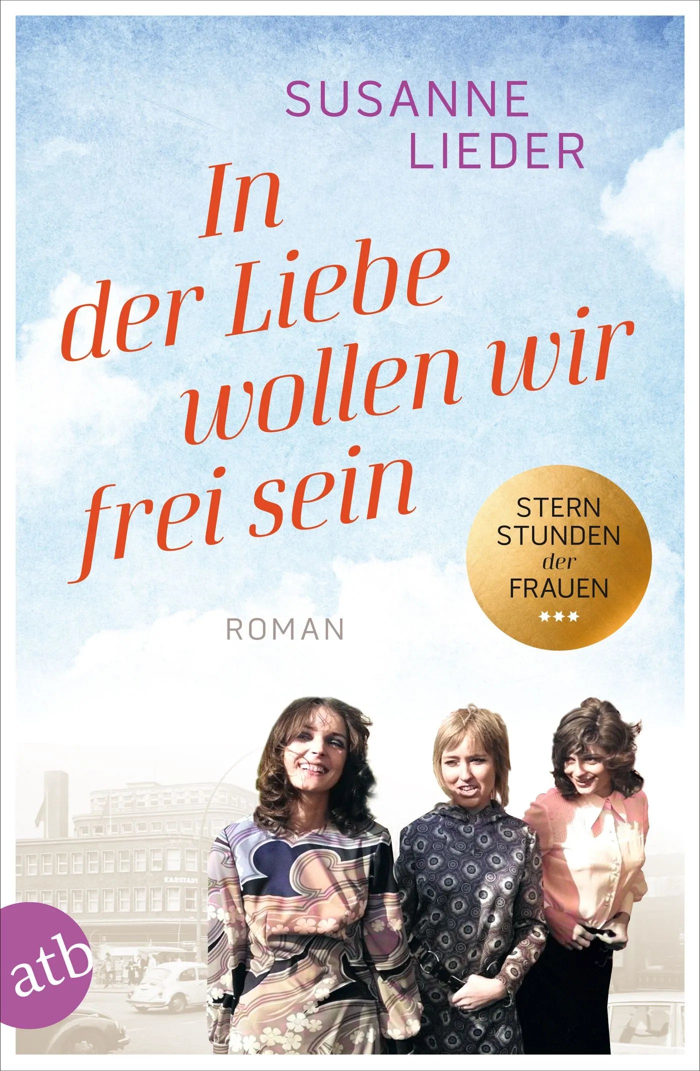 Buchcover von 'In der Liebe wollen wir frei sein' - Taschenbuch von Susanne Lieder