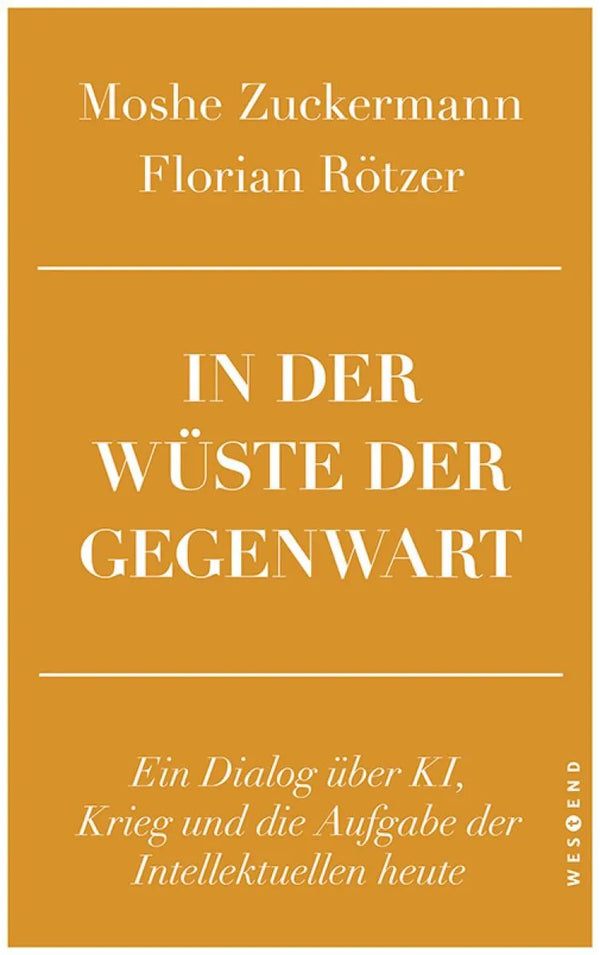 In der Wüste der Gegenwart