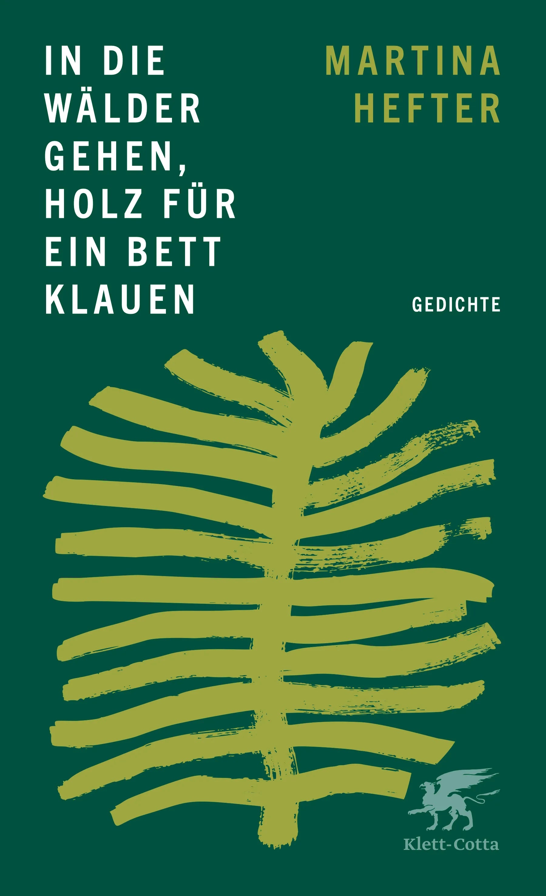 Buchcover von 'In die Wälder gehen, Holz für ein Bett klauen' - Paperback von Martina Hefter