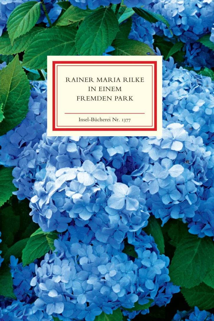 Buchcover von 'In einem fremden Park' - Gebundene Ausgabe von Rainer Maria Rilke