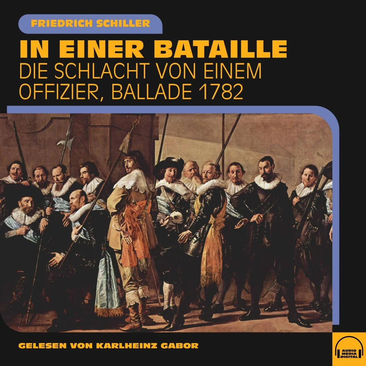 Cover: In einer Bataille (Hörbuch Download) von Friedrich Schiller