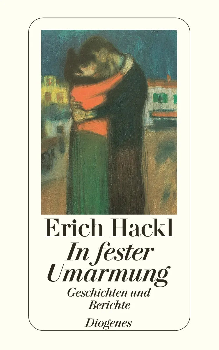 Buchcover von 'In fester Umarmung' - Taschenbuch von Erich Hackl