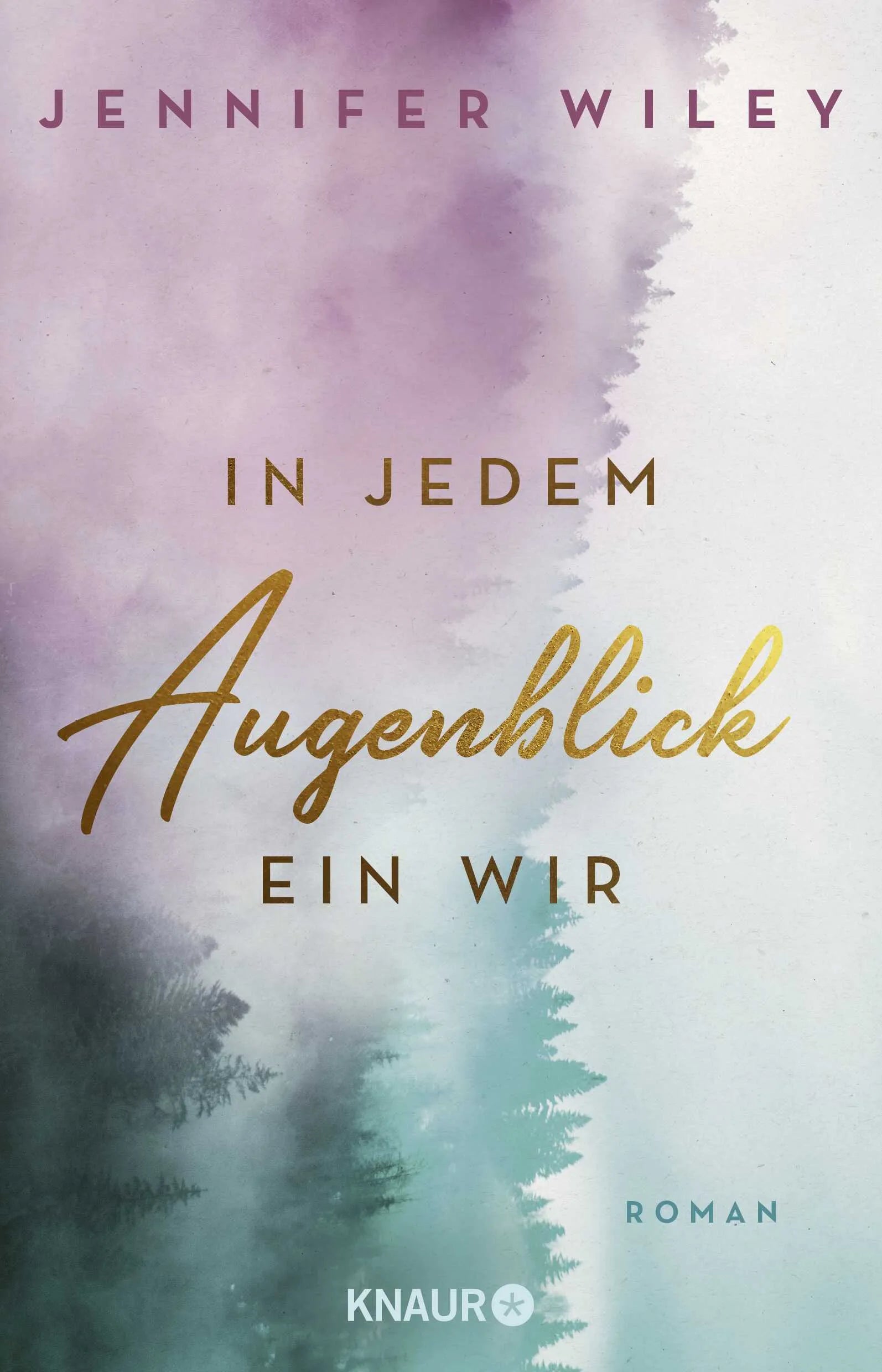 Buchcover von 'In jedem Augenblick ein Wir' - Paperback von Jennifer Wiley