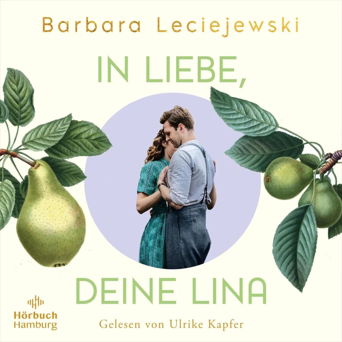 Cover: In Liebe, deine Lina (Hörbuch Download) von Barbara Leciejewski