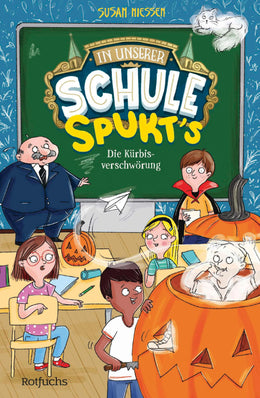 Cover: In unserer Schule spukt's – Die Kürbisverschwörung (E-Book) von Susan Niessen