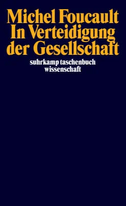 Buchcover von 'In Verteidigung der Gesellschaft' - Taschenbuch von Michel Foucault
