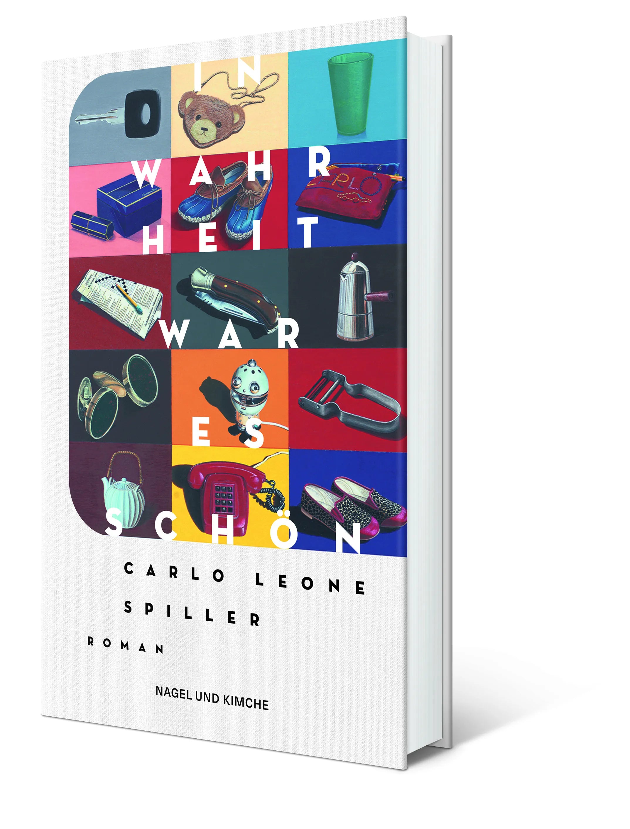Carlo Leone Spiller - In Wahrheit war es schön